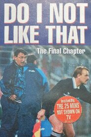 Do I Not Like That – The Final Chapter 1997 one on netflix