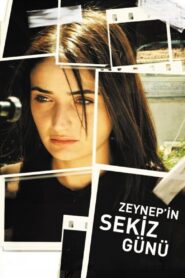 Zeynep’s Eight Days 2007 one on netflix