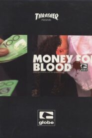 Money for Blood 2007 one on netflix