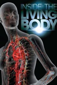 Inside the Living Body 2007 one on netflix