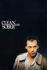 Clean and Sober 1988 one on netflix