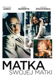 Matka swojej matki 1996 one on netflix