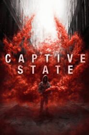 Captive State 2019 one on netflix
