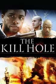 The Kill Hole 2012 one on netflix