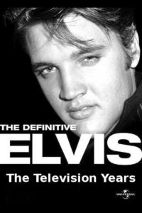 The Definitive Elvis: The Television Years 2002 one on netflix