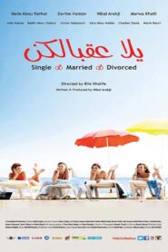 Yalla Aa’belkon: Single, Married, Divorced 2014 one on netflix