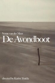 De Avondboot 2007 one on netflix