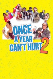 Once a Year Can’t Hurt 2 2015 one on netflix