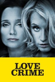Love Crime 2010 one on netflix