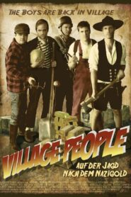 Village People – Auf der Jagd nach dem Nazigold 2009 one on netflix