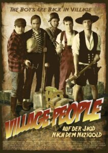 Village People – Auf der Jagd nach dem Nazigold 2009 one on netflix