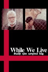 While We Live 1986 one on netflix