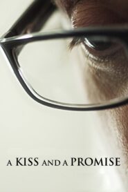 A Kiss and a Promise 2012 one on netflix