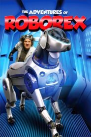 The Adventures of RoboRex 2014 one on netflix