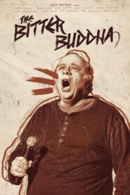 The Bitter Buddha 2012 one on netflix