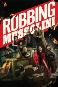 Robbing Mussolini 2022 one on netflix