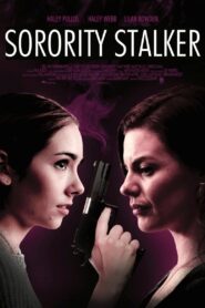 Sorority Stalker 2018 one on netflix