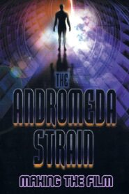 The Andromeda Strain: Making the Film 2003 one on netflix