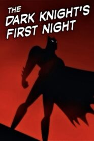 The Dark Knight’s First Night 1992 one on netflix