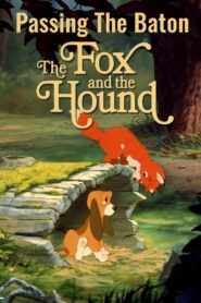 Passing the Baton: The Making of The Fox and the Hound 2003 one on netflix
