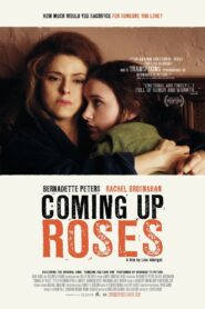 Coming Up Roses 2011 one on netflix