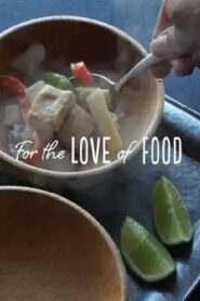 For the Love of Food 2019 one on netflix