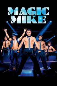 Magic Mike 2012 one on netflix