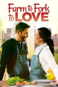 Farm to Fork to Love 2021 one on netflix