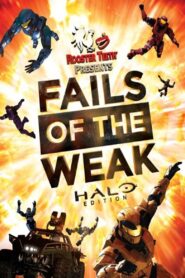 Fails of the Weak: Halo Edition 2013 one on netflix