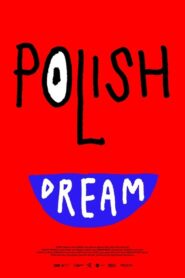 Polish Dream 2023 one on netflix