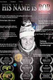His Name Is Bob 2012 one on netflix