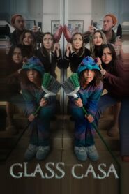 Glass Casa 2024 one on netflix