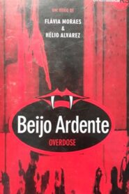 Beijo Ardente – Overdose 1984 one on netflix