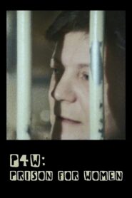 P4W: Prison for Women 1981 one on netflix