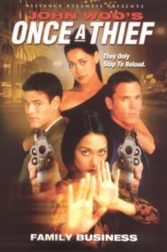 Once a Thief: Family Business 1998 one on netflix