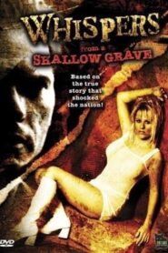 Whispers from a Shallow Grave 1997 one on netflix
