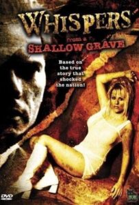 Whispers from a Shallow Grave 1997 one on netflix