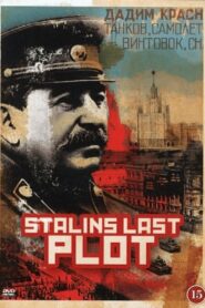 Stalin’s Last Plot 2011 one on netflix