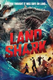 Land Shark 2020 one on netflix