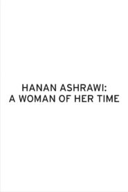 Hanan Ashrawi: A Woman of Her Time 1995 one on netflix
