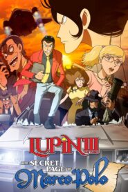 Lupin the Third: The Secret Page of Marco Polo 2012 one on netflix