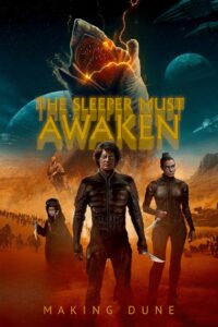 The Sleeper Must Awaken: Making Dune 2021 one on netflix