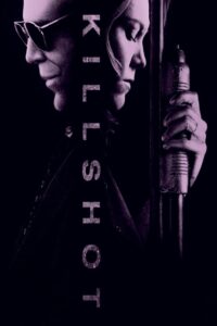 Killshot 2008 one on netflix