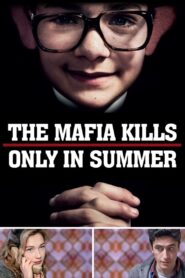 The Mafia Kills Only in Summer 2013 one on netflix