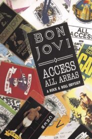 Bon Jovi | Access All Areas: A Rock & Roll Odyssey 1990 one on netflix