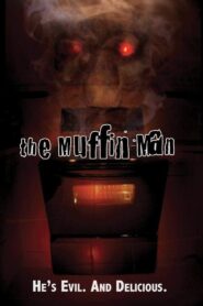 The Muffin Man 2006 one on netflix