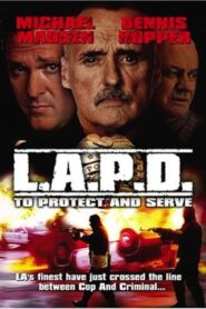 L.A.P.D.: To Protect And To Serve 2001 one on netflix