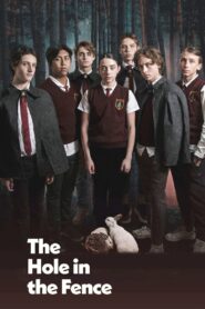 The Hole in the Fence 2021 one on netflix