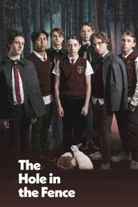 The Hole in the Fence 2021 one on netflix