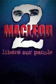 MacLeod 2: Libéré sur parole 2004 one on netflix